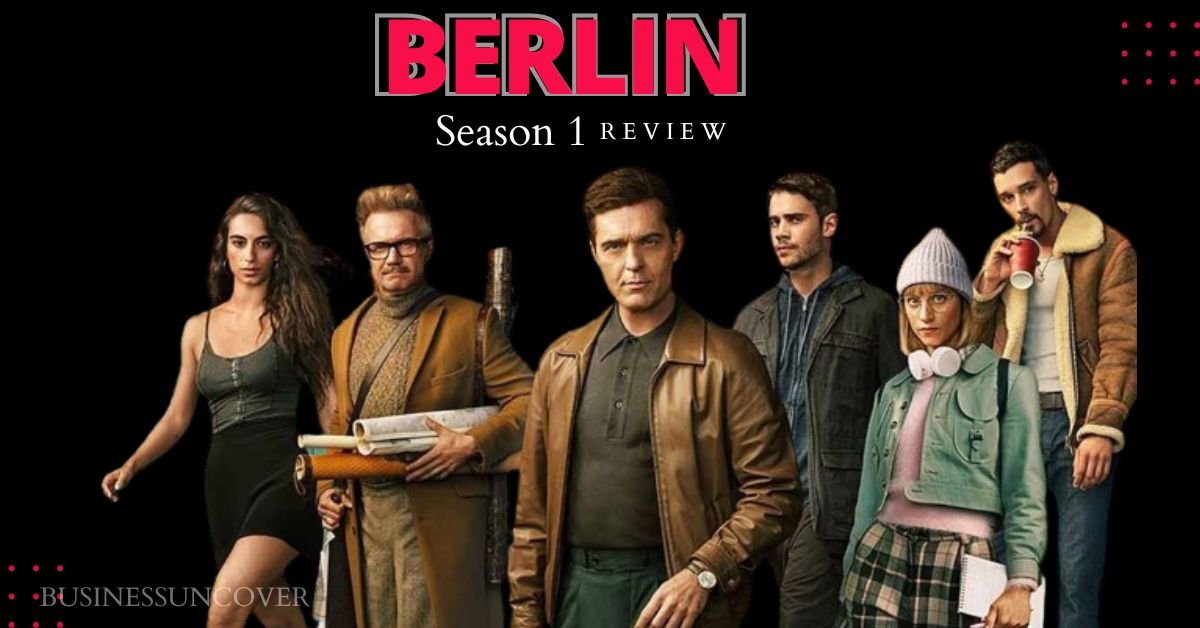 Berlin Season 1 Review Berlin Returns To His Plans