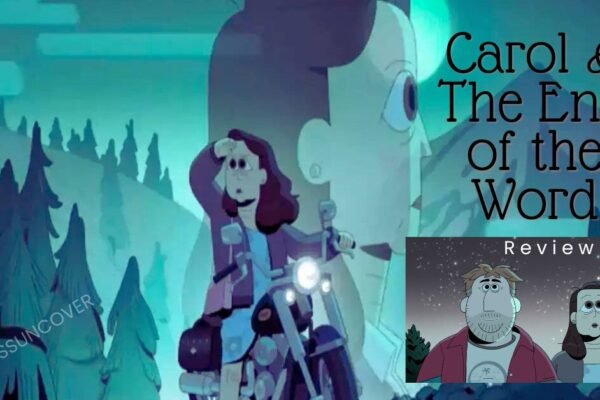 Carol & The End of the Word, a New Animated Series on Netflix.