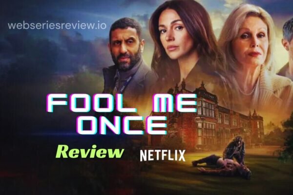 Fool Me Once review An Enthralling Story of Trickery & Mysteries