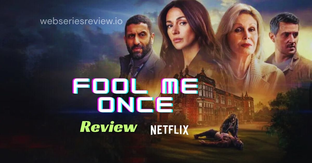 Fool Me Once review An Enthralling Story of Trickery & Mysteries