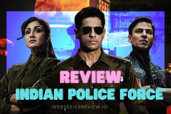 Indian Police Force series review.