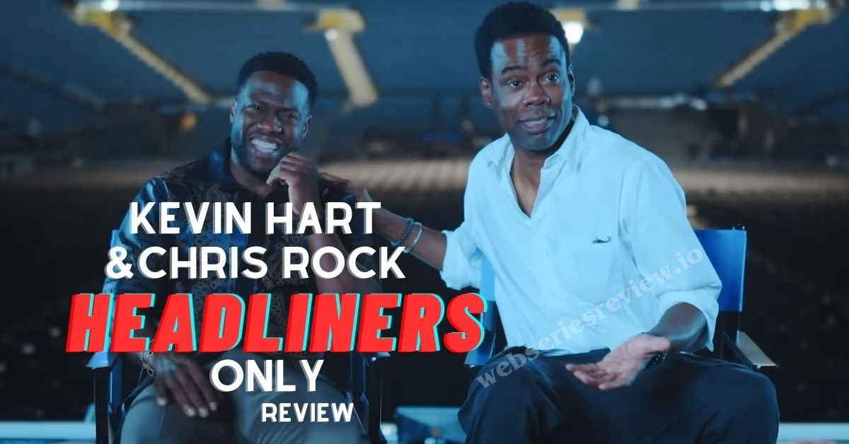 Kevin Hart and Chris Rock headliners only