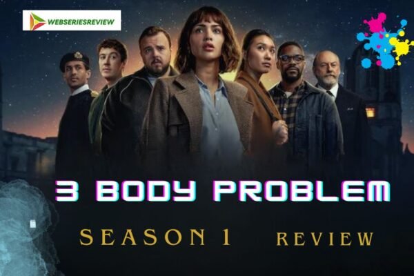 3 Body Problem Season 1 An Enthralling, Foreboding