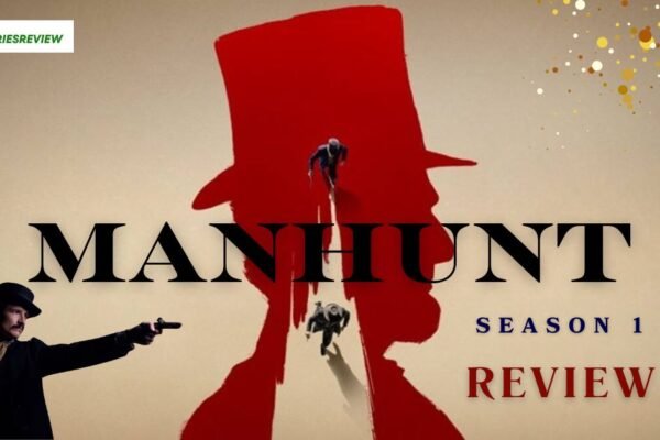 MANHUNT SEASON 1 REVIEW WITH GRIPPING INTENSITY