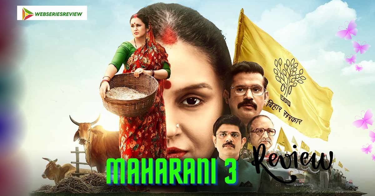 Review of Maharani 3 Queen Huma Qureshi Enters As A Guest ..