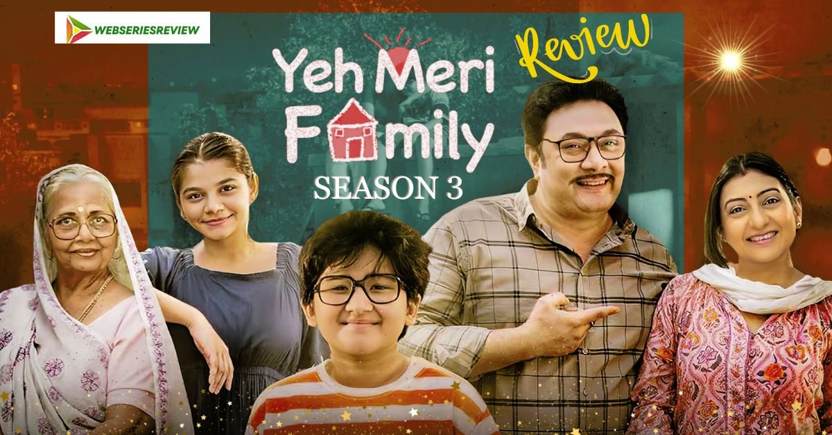 Yeh Meri Family Season 3 Review